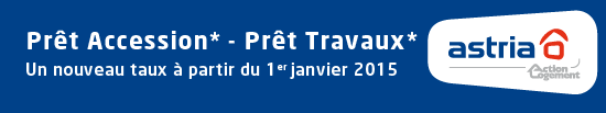 Prêt Accession - Prêt Travaux, un nouveau taux à partir du 1er janvier 2014